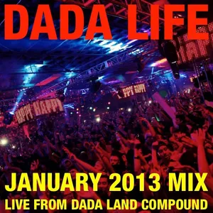 Cover artwork for mix show episode 2013 January Mix (Live from Dada Land Compound