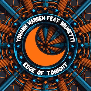 Cover artwork for Edge of Tonight by Yohann Warren feat. Brunetti
