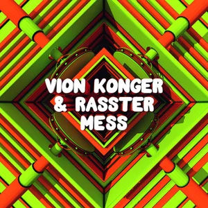 Cover artwork for Mess by Vion Konger & Rasster