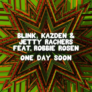 Cover artwork for One Day Soon by Blink, Kazden & Jetty Rachers feat. Robbie Rosen
