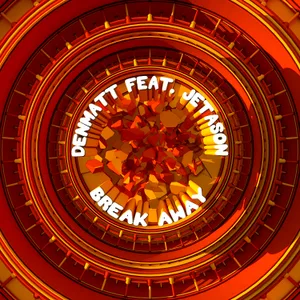 Cover artwork for Break Away by Denmatt feat. Jetason