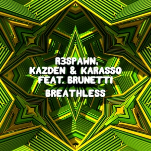 Cover artwork for Breathless by R3SPAWN, Kazden & Karasso feat. Brunetti