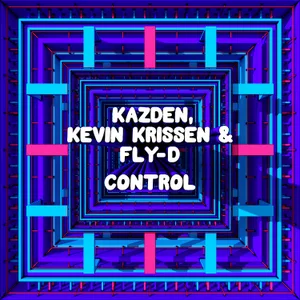 Cover artwork for Control by Kazden, Kevin Krissen & Fly D