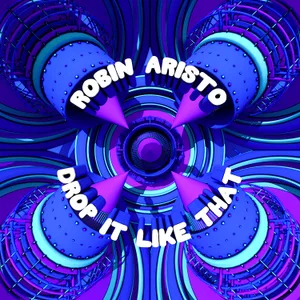 Cover artwork for Drop It Like That by Robin Aristo
