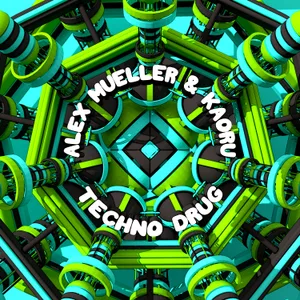 Cover artwork for Techno Drug by Alex Mueller & KAORU