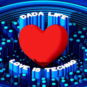 Cover artwork for Love Is Techno by Dada Life