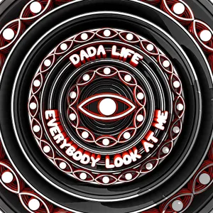 Cover artwork for Everybody Look At Me by Dada Life