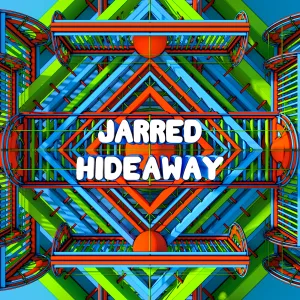 Cover artwork for Hideaway by Jarred